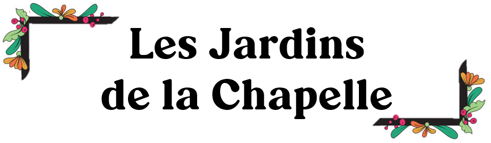 Les Jardins de la Chapelle